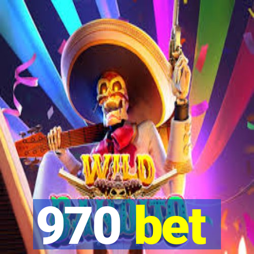 970 bet